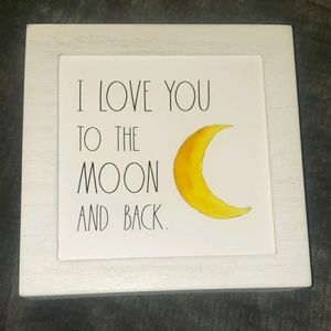 Rae Dunn sign I love you to the moon and back